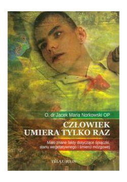 Człowiek umiera tylko raz