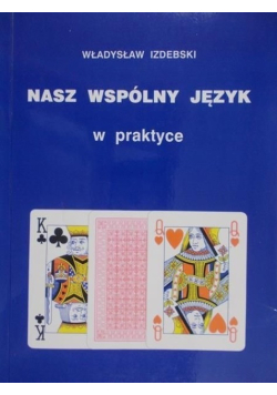 Nasz wspólny język w praktyce
