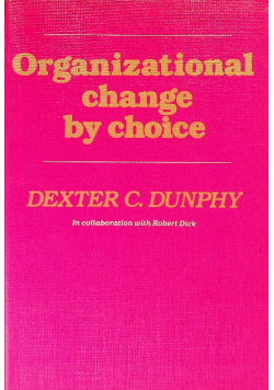 Organizational Change by Choice