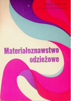 Materiałoznawstwo odzieżowe