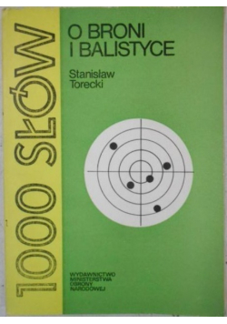 100 słów o broni i balistyce