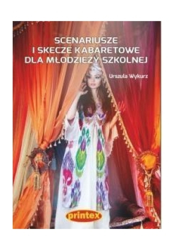 Scenariusze i skecze kabaretowe dla młodzieży szkolnej