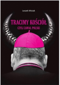 Tracimy Kościół czyli zawał Polski