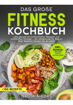 Das grosse Fitness Kochbuch