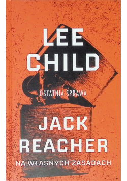 Jack Reacher Ostatnia Sprawa