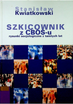 Szkicownik z CBOS-u. Rysunki socjologiczne z tamtych lat