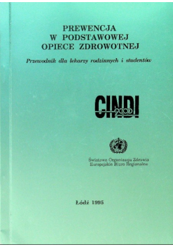 Prewencja w podstawowej opiece zdrowotnej Przewodnik dla lekarzy rodzinnych i studentów