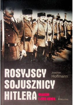Rosyjscy sojusznicy Hitlera Własow i jego armia