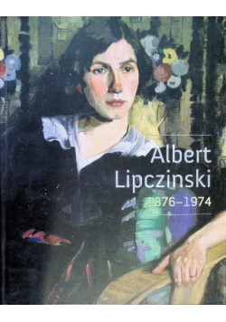 Albert Lipczinski 1876-1974