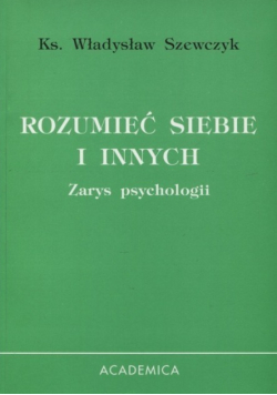 Rozumieć siebie i innych