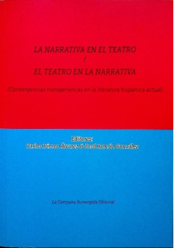 La Narrativa en el Teatro / El Teatro En La Nappativa