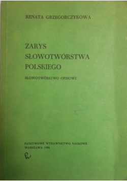 Zarys słowotwórstwa polskiego
