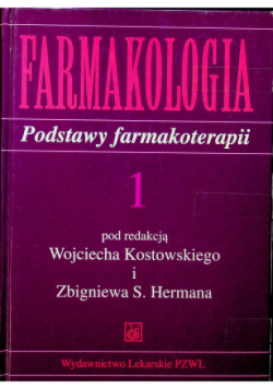 Farmakologia Podstawy farmakoterapii Tom 1