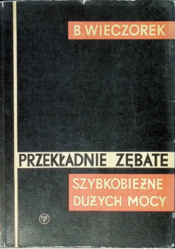 Przekładnie zębate Szybkobieżne dużych mocy