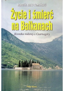 Życie i śmierć na Bałkanach Kronika rodziny