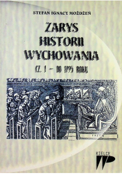 Zarys historii wychowania Część 1 do 1795 roku