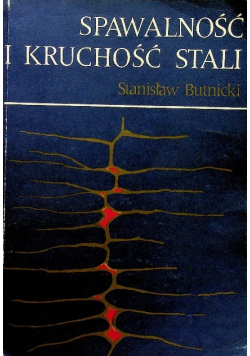 Spawalność i kruchość stali