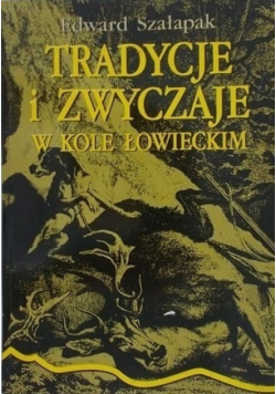 Tradycje i zwyczaje w kole łowieckim