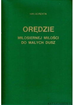 Orędzie miłosiernej miłości do małych dusz
