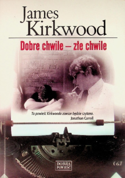 Dobre chwile - złe chwile