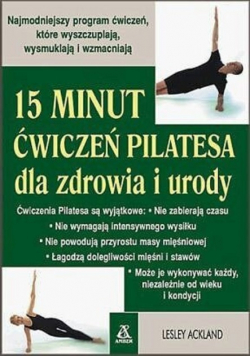 15 minut ćwiczeń pilatesa dla zdrowia i urody