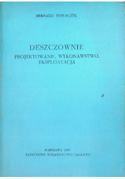 Deszczownie. Projektowanie, wykonawstwo, eksploatacja
