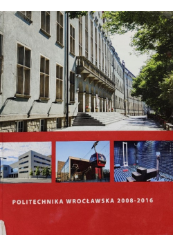 Politechnika Wrocławska 2008-2016