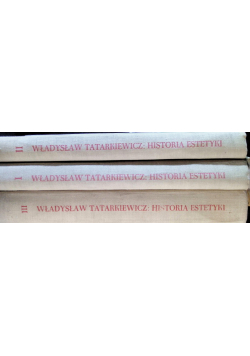 Estetyka starożytna  Estetyka średniowieczna  Estetyka nowożytna Tom 1 do 3