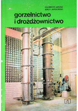 Gorzelnictwo i drożdżownictwo