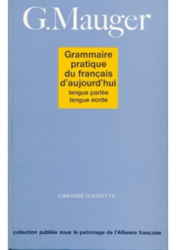 Grammaire Pratique Du Francais d Aujourd Hui