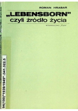 Lebensborn czyli źródło życia