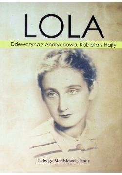 Lola dziewczyna z Andrychowa kobieta z Hajfy
