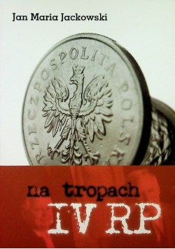 Na tropach  IV RP