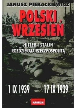 Polski Wrzesień Hitler i Stalin Rozdzierają Rzeczpospolitą