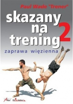 Skazany na trening Tom 2