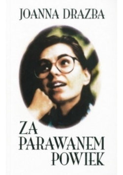 Za parawanem powiek