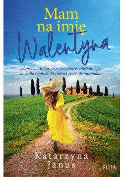 Mam na imię Walentyna