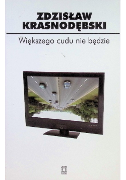 Większego cudu nie będzie