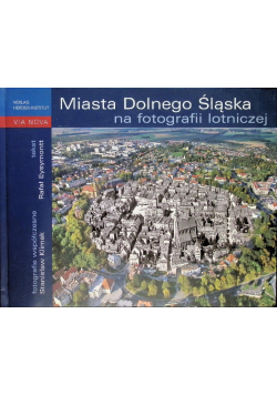 Miasta Dolnego Śląska na fotografii lotniczej