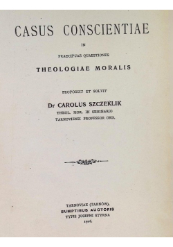 Casus Conscientiae in Praecipuas Quaestiones 1906