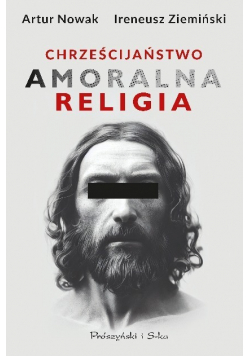 Chrześcijaństwo Amoralna religia