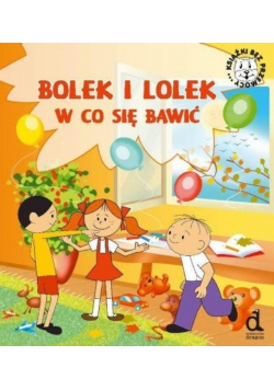 Bolek i Lolek W co się bawić