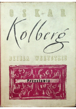 Kolberg Dzieła wszystkie Przysłowia