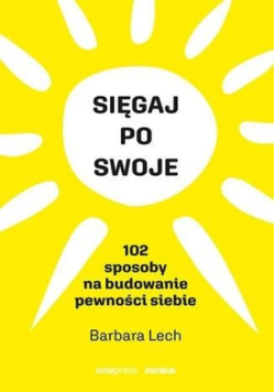 Sięgaj po swoje