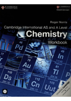 Cambridge International AS and A Level Chemistry Workbook