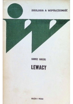 Lewacy, historia i współczesność ekstremistycznej lewicy