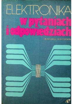 Elektronika w pytaniach i odpowiedziach