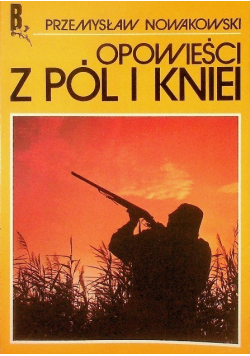 Opowieści z Pól i Kniei