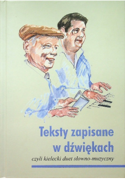 Teksty zapisane w dźwiękach czyli kielecki duet słowno muzyczny