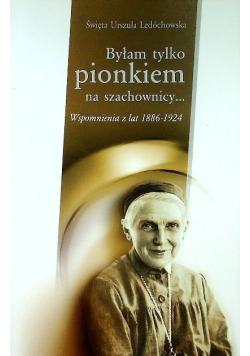 Byłam tylko pionkiem na szachownicy